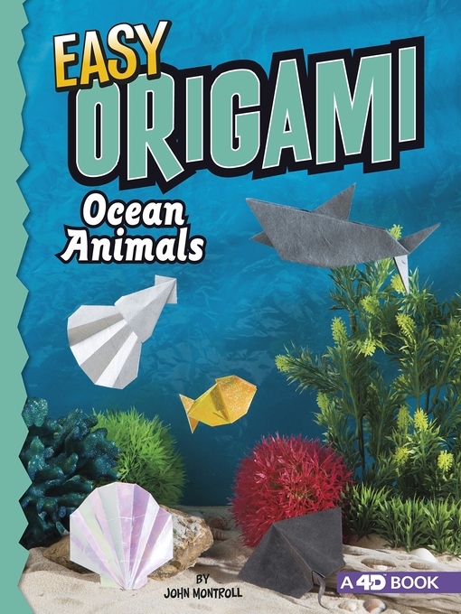 Title details for Easy Origami Ocean Animals by John Montroll - Available